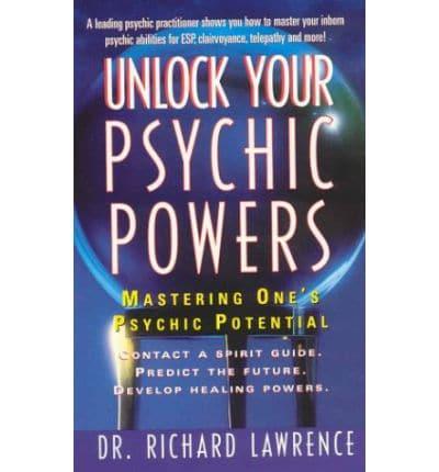 Unlock Your Psychic Powers / Mastering One's Psychic Potential