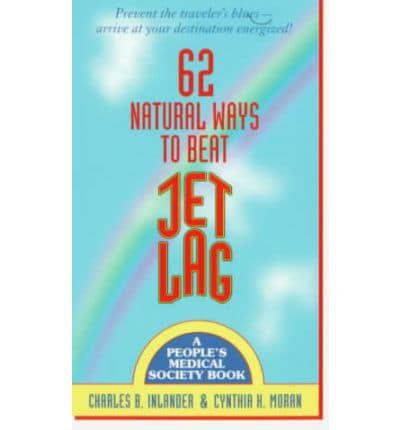 62 Natural Ways to Beat Jet Lag