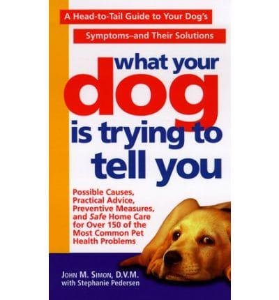 What Your Dog Is Trying to Tell You