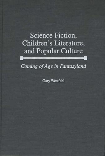 Science Fiction, Children's Literature, and Popular Culture
