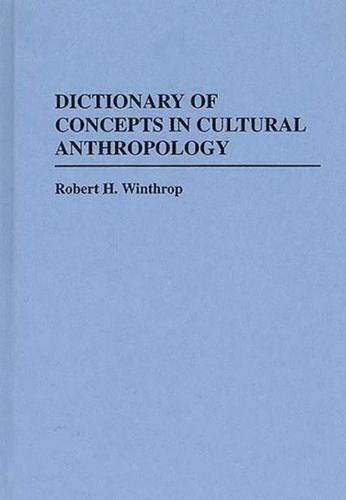 Dictionary of Concepts in Cultural Anthropology