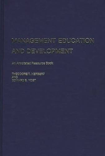 Management Education and Development: An Annotated Resource Book