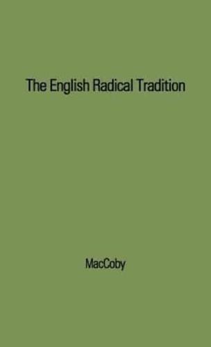 The English Radical Tradition, 1763-1914.