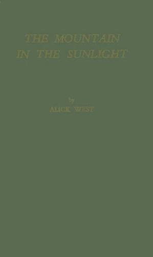 The Mountain in the Sunlight: Studies in Conflict and Unity