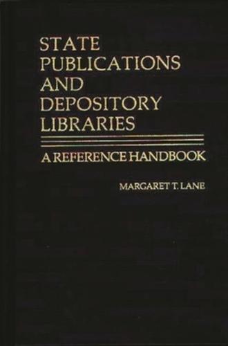 State Publications and Depository Libraries: A Reference Handbook
