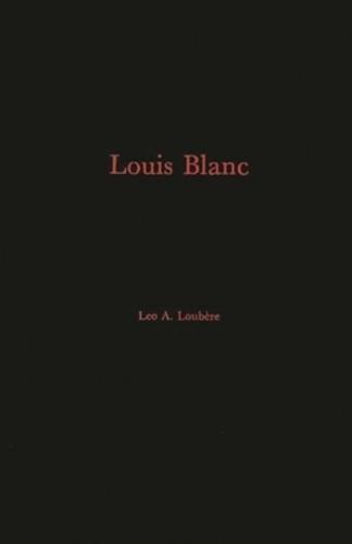 Louis Blanc: His Life and His Contribution to the Rise of French Jacobin-Socialism