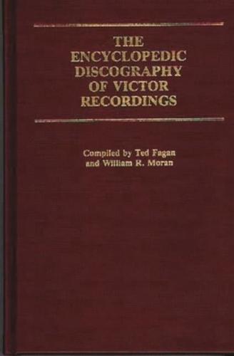 The Encyclopedic Discography of Victor Recordings: Pre-Matrix Series