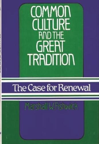 Common Culture and the Great Tradition: The Case for Renewal