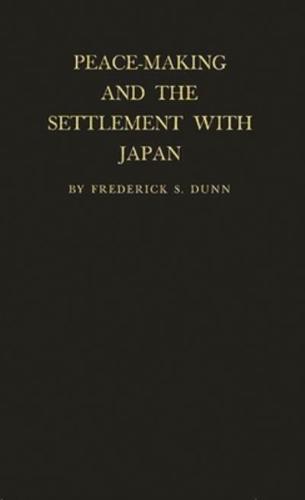 Peace-Making and the Settlement with Japan