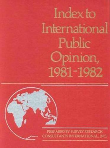 Index to International Public Opinion, 1981-1982
