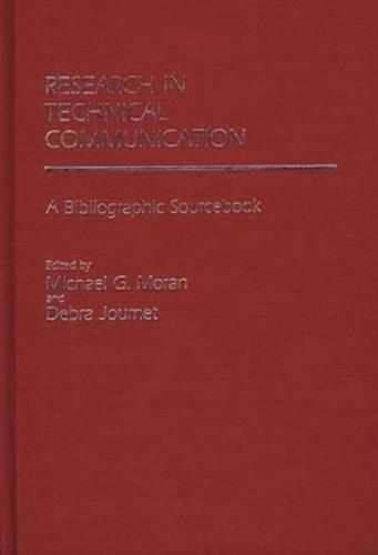 Research in Technical Communication: A Bibliographic Sourcebook