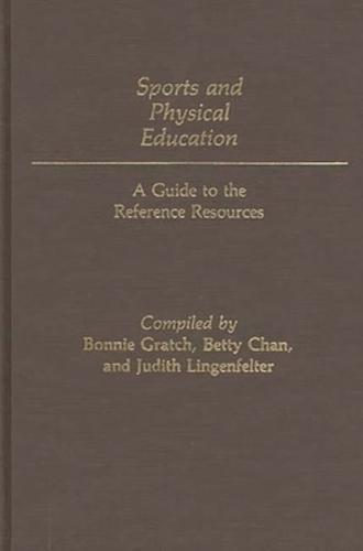 Sports and Physical Education: A Guide to the Reference Resources