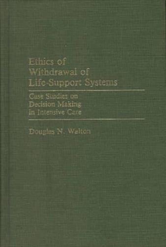 Ethics of Withdrawal of Life-Support Systems: Case Studies on Decision Making in Intensive Care