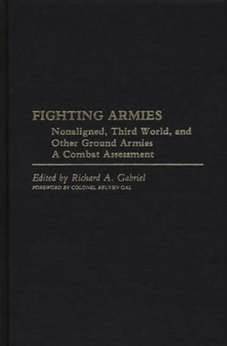 Fighting Armies: Nonaligned, Third World, and Other Ground Armies: A Combat Assessment