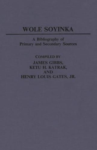 Wole Soyinka: A Bibliography of Primary and Secondary Sources