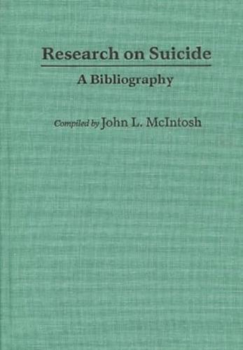 Research on Suicide: A Bibliography