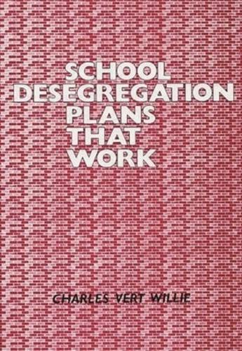 School Desegregation Plans That Work