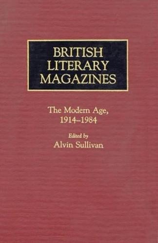 British Literary Magazines: The Modern Age, 1914-1984