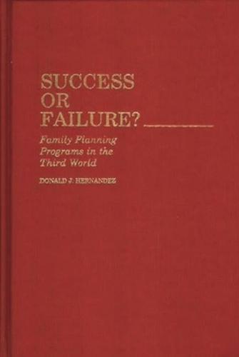 Success or Failure: Family Planning Programs in the Third World