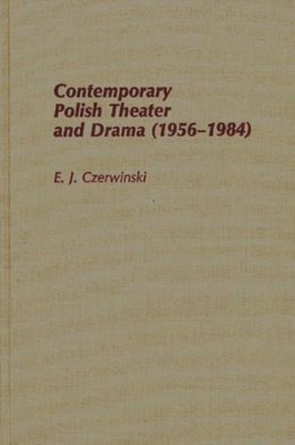 Contemporary Polish Theatre and Drama (1956-1984)