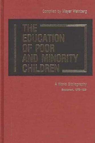 The Education of Poor and Minority Children: A World Bibliography; Supplement, 1979-1985