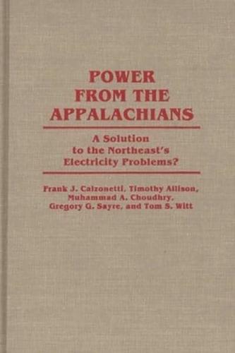 Power from the Appalachians: A Solution to the Northeast's Electricity Problems?