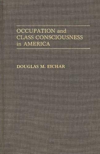 Occupation and Class Consciousness in America