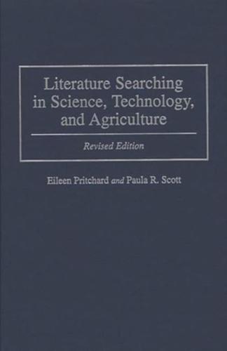 Literature Searching in Science, Technology, and Agriculture: Revised Edition