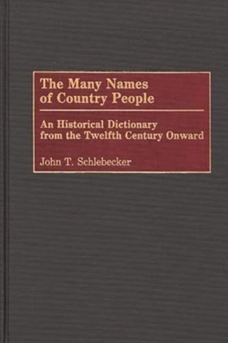 The Many Names of Country People: An Historical Dictionary from the Twelfth Century Onward