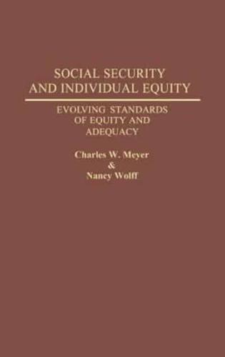 Social Security and Individual Equity: Evolving Standards of Equity and Adequacy