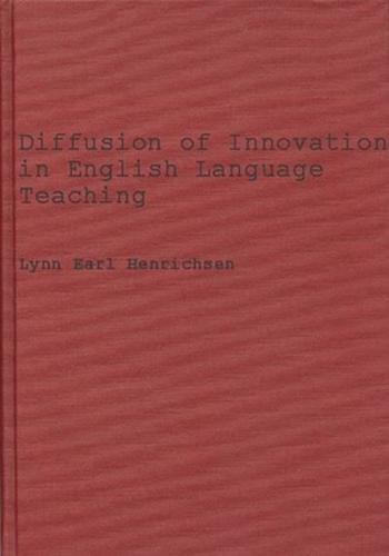 Diffusion of Innovations in English Language Teaching: The Elec Effort in Japan, 1956-1968
