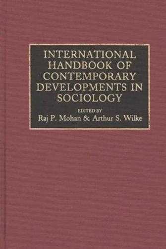 International Handbook of Contemporary Developments in Sociology