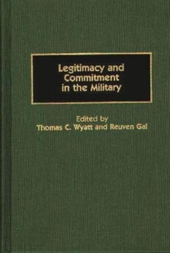 Legitimacy and Commitment in the Military