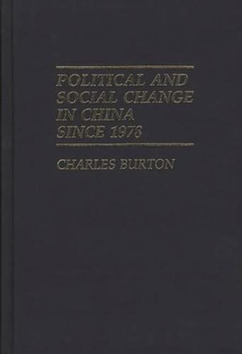 Political and Social Change in China Since 1978