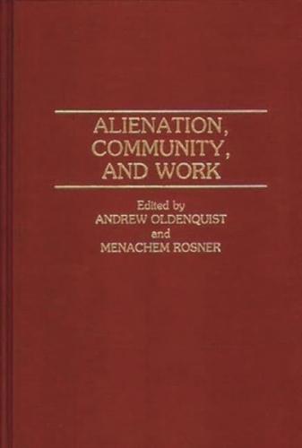 Alienation, Community, and Work