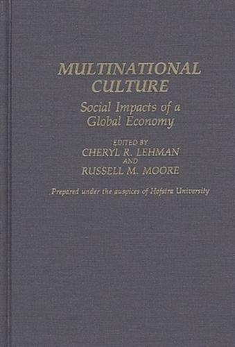 Multinational Culture: Social Impacts of a Global Economy