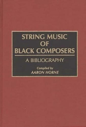 String Music of Black Composers: A Bibliography