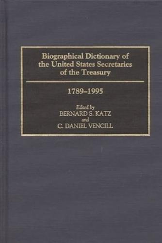 Biographical Dictionary of the United States Secretaries of the Treasury, 1789-1995