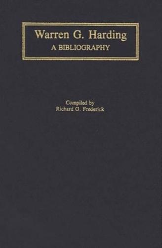 Warren G. Harding: A Bibliography