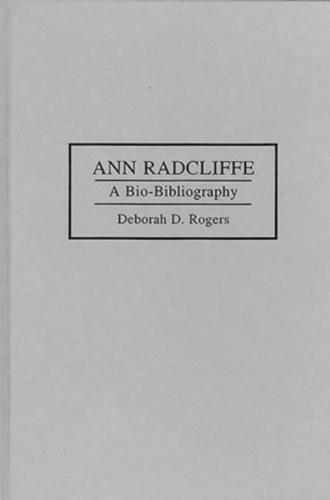 Ann Radcliffe: A Bio-Bibliography