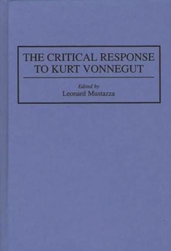 The Critical Response to Kurt Vonnegut