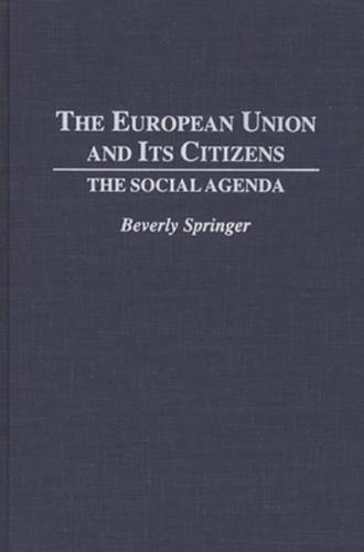 The European Union and Its Citizens: The Social Agenda