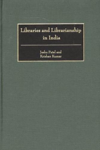 Libraries and Librarianship in India