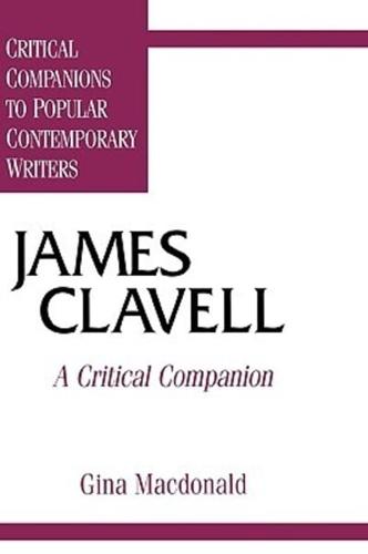 James Clavell: A Critical Companion