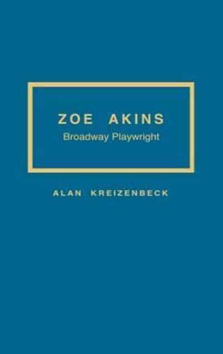 Zoe Akins: Broadway Playwright