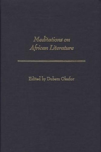 Meditations on African Literature