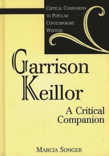 Garrison Keillor: A Critical Companion