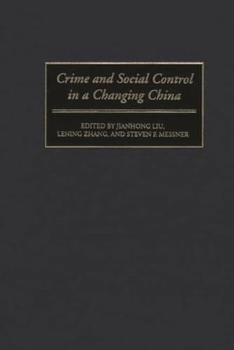 Crime and Social Control in a Changing China