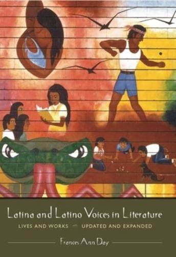 Latina and Latino Voices in Literature: Lives and Works, Updated and Expanded