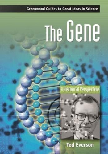 The Gene: A Historical Perspective